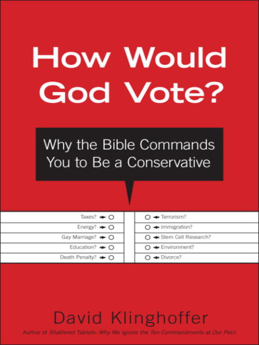 Title details for How Would God Vote? by David Klinghoffer - Available